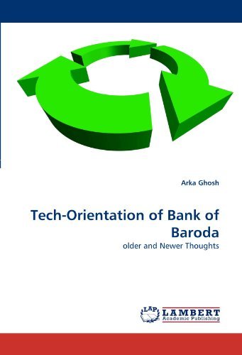 Cover for Arka Ghosh · Tech-orientation of Bank of Baroda: Older and Newer Thoughts (Taschenbuch) (2010)