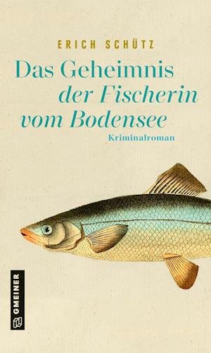 Cover for Schütz · Das Geheimnis der Fischerin vom (Buch)