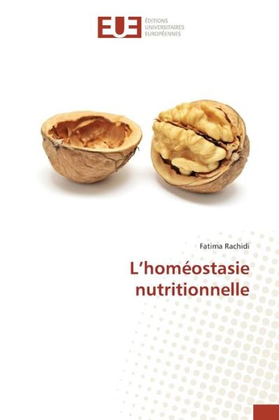 Cover for Rachidi Fatima · L'homeostasie Nutritionnelle (Paperback Book) (2018)