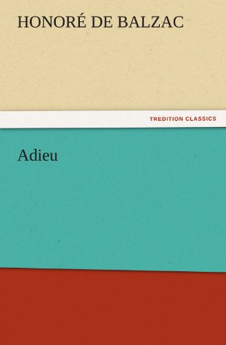 Cover for Honoré De Balzac · Adieu (Tredition Classics) (Taschenbuch) (2011)