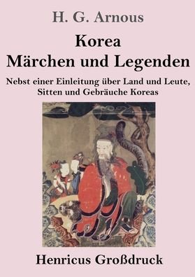 Cover for H G Arnous · Korea. Marchen und Legenden (Grossdruck) (Taschenbuch) (2022)