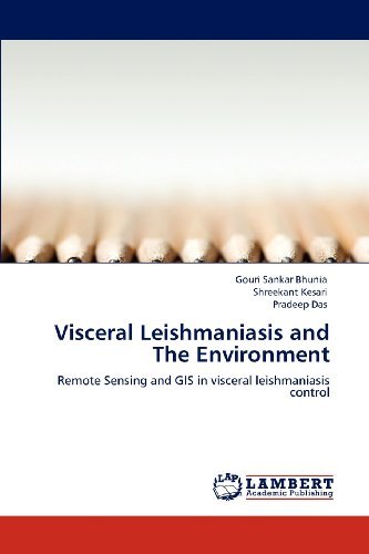 Cover for Pradeep Das · Visceral Leishmaniasis and the Environment: Remote Sensing and Gis in Visceral Leishmaniasis Control (Paperback Book) (2012)