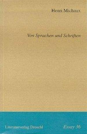 Von Sprachen Und Schriften - Henri Michaux - Books -  - 9783854205012 - 