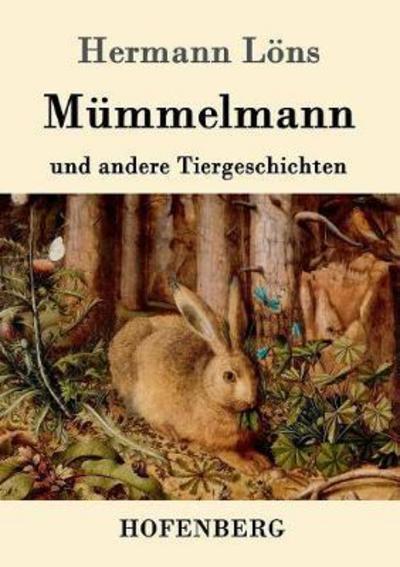 Cover for Löns · Mümmelmann und andere Tiergeschich (Book) (2016)