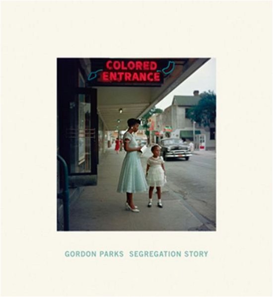 Gordon Parks: Segregation Story - Gordon Parks - Livros - Steidl Publishers - 9783869308012 - 28 de fevereiro de 2015