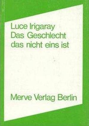 Cover for Luce Irigaray · Das Geschlecht, das nicht eins ist (Taschenbuch) (1979)