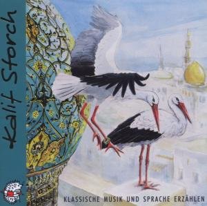 W. Hauff · Kalif Storch,CD-A (Bok) (2007)