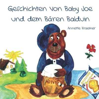 Cover for Annette Kraemer · Geschichten von Baby Joe und dem Baren Balduin (Paperback Book) (2022)