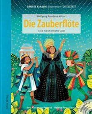 Hamer,Antje / Garcia,Helena · Die Zauberflöte - Eine märchenhafte Oper (Bog) (2022)