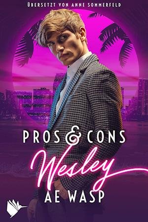 Cover for A.E. Wasp · Pros &amp; Cons: Wesley (Buch) (2023)