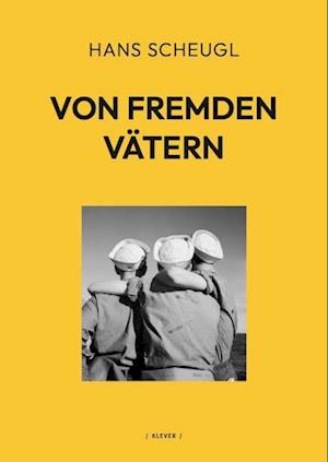 Cover for Hans Scheugl · Von fremden Vätern (Book) (2023)