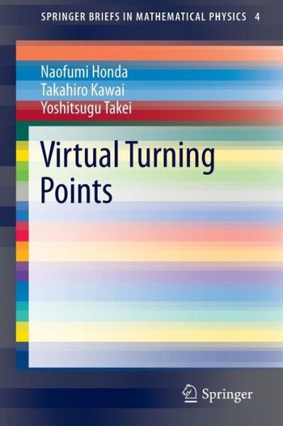 Cover for Naofumi Honda · Virtual Turning Points - SpringerBriefs in Mathematical Physics (Paperback Bog) [1st ed. 2015 edition] (2015)