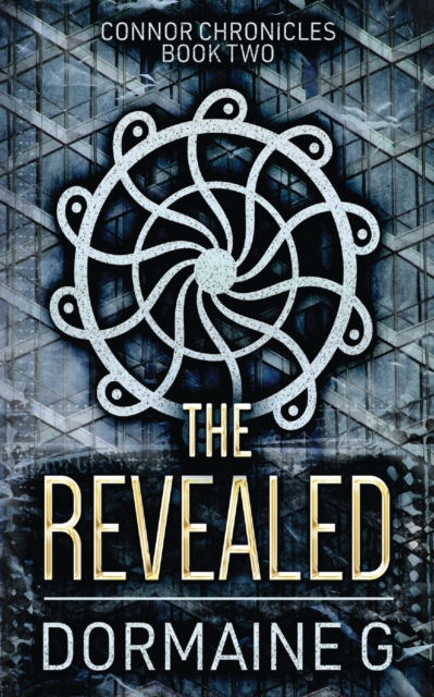 Cover for Dormaine G · The Revealed - Connor Chronicles (Paperback Book) (2021)