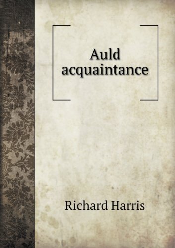 Cover for Richard Harris · Auld Acquaintance (Paperback Bog) (2013)