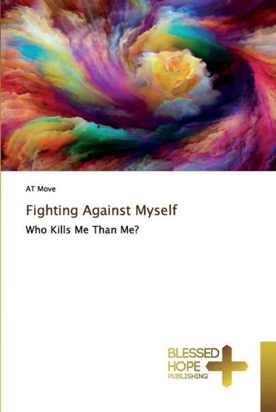 Cover for Move · Fighting Against Myself (Book) (2019)