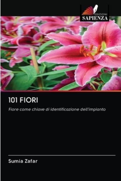 Cover for Zafar · 101 Fiori (Book) (2020)