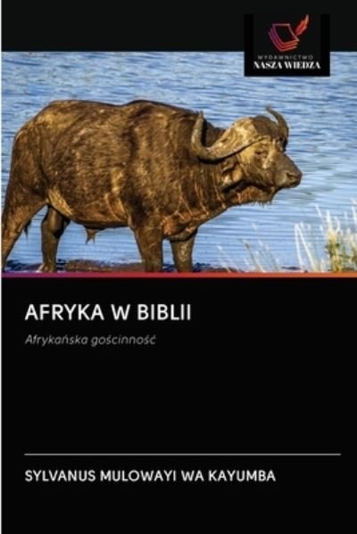 Cover for Sylvanus Mulowayi Wa Kayumba · Afryka W Biblii (Paperback Book) (2020)