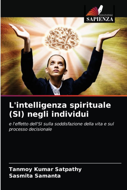 Cover for Tanmoy Kumar Satpathy · L'intelligenza spirituale (SI) negli individui (Paperback Book) (2021)