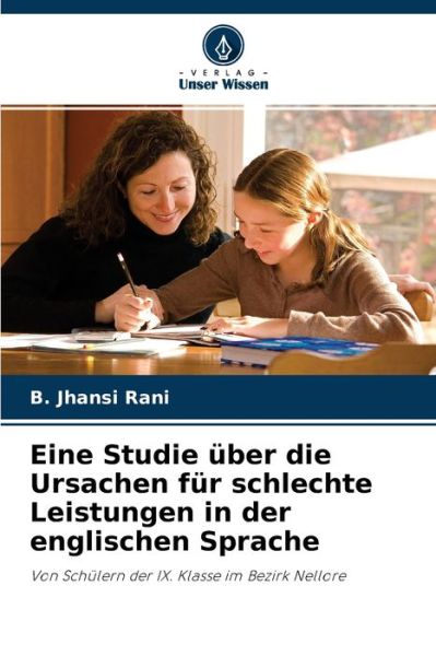 Cover for B Jhansi Rani · Eine Studie uber die Ursachen fur schlechte Leistungen in der englischen Sprache (Taschenbuch) (2021)