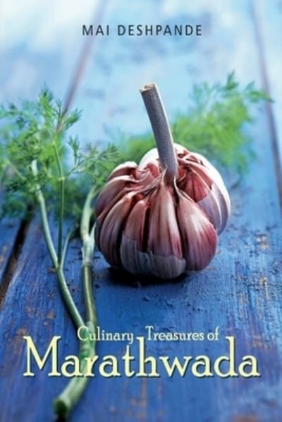 Cover for Mai Deshpande · Culinary Treasures Of Marathwada (Paperback Bog) (2019)