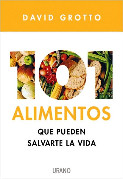 Cover for David · 101 Alimentos Que Pueden Salvarte La Vida (Paperback Book) [Spanish, Tra edition] (2009)