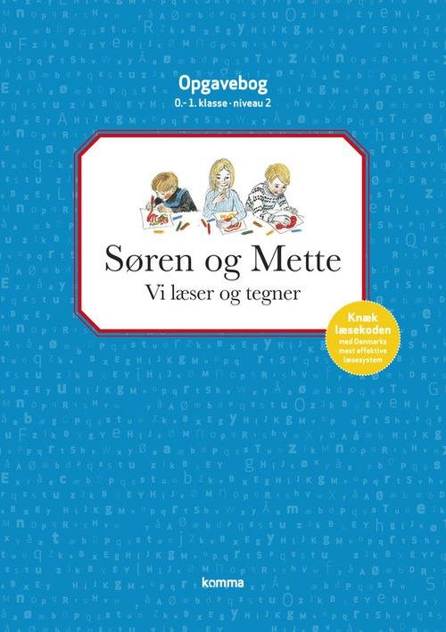 Søren og Mette: Vi læser og tegner 0.-1. kl. Niveau 2 - Knud Hermansen; Ejvind Jensen - Kirjat - CARLSEN - 9788711330012 - perjantai 23. toukokuuta 2014