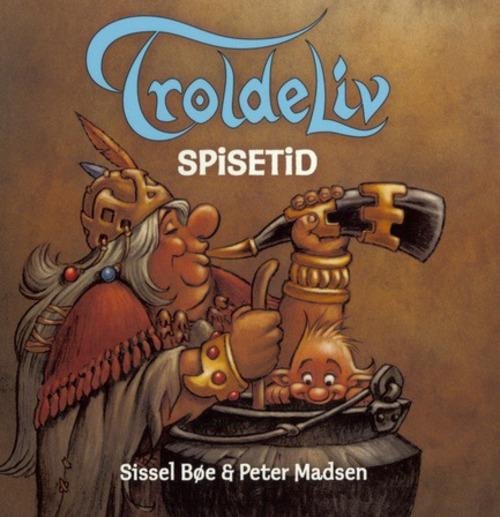 Troldeliv: Troldeliv: Spisetid, Hb. - Sissel Bøe - Boeken - Carlsen - 9788711468012 - 1 februari 2016