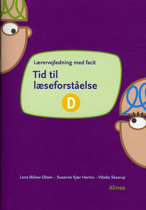 Cover for Lena Bülow-Olsen; Vibeke Skaarup; Susanne Kjær Harms · Tid til læseforståelse: Tid til læseforståelse D, Lærervejledning (Sewn Spine Book) [1er édition] (2011)