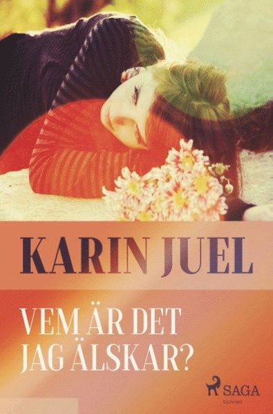 Cover for Karin Juel · Vem är det jag älskar? (Bok) (2018)