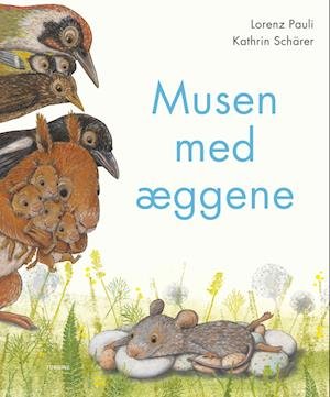 Cover for Lorenz Pauli · Musen med æggene (Innbunden bok) [1. utgave] (2022)