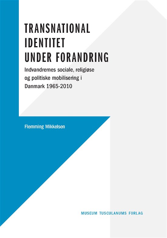 Cover for Flemming Mikkelsen · Migration &amp; Integration: Transnational identitet under forandring (Sewn Spine Book) [1e uitgave] (2011)
