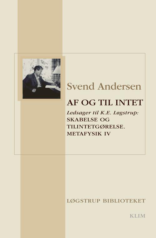 Cover for Svend Andersen · Løgstrup Biblioteket: Af og til intet (Sewn Spine Book) [1º edição] (2015)