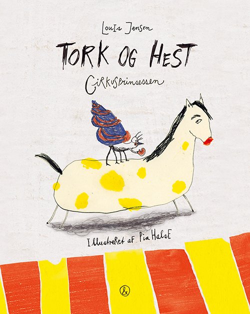 Cover for Louis Jensen · Tork og Hest: Tork og Hest - Cirkusprinsessen (Indbundet Bog) [1. udgave] (2019)