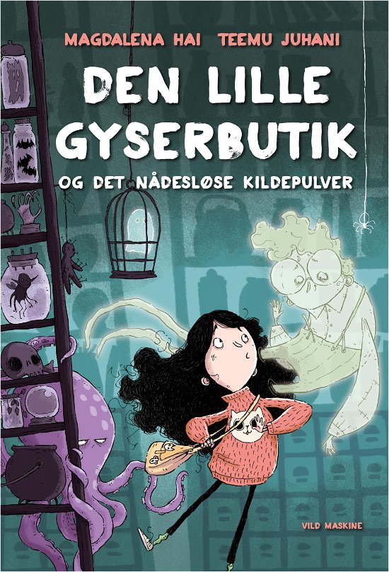 Den lille Gyserbutik: Den lille gyserbutik og det nådesløse kildepulver - Magdalena Hai; Teemu Juhani - Bøger - Vild Maskine - 9788772270012 - 15. januar 2020