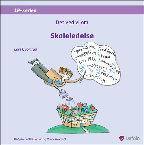 Cover for Lars Qvortrup · LP-serien: Det ved vi om skoleledelse (Taschenbuch) [1. Ausgabe] [Paperback] (2011)