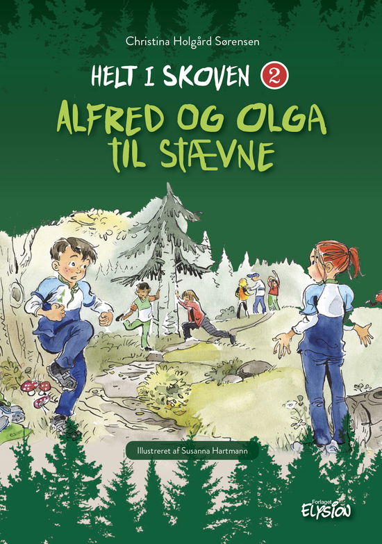 Cover for Christina Holgård Sørensen · Helt i skoven: Alfred og Olga til stævne (Hardcover Book) [1th edição] (2021)