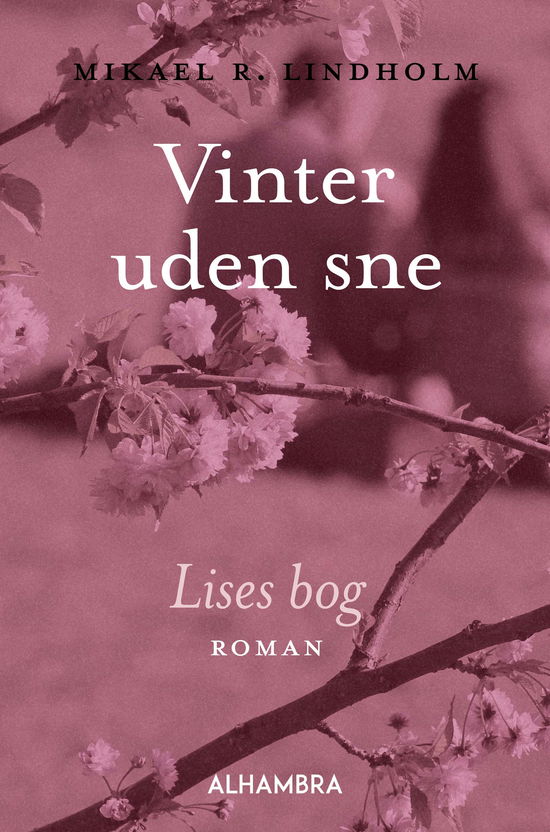 Mikael R. Lindholm · Lises bog (Sewn Spine Book) [1. wydanie] (2024)