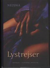 Cover for Nedjma · Lystrejser (Bound Book) [1º edição] [Indbundet] (2010)