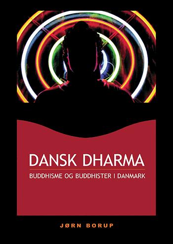 Cover for Jørn Borup · Dansk dharma (Heftet bok) [1. utgave] (2005)