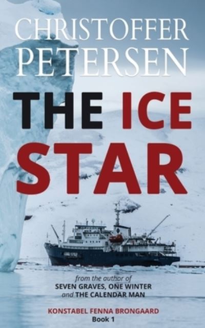 Cover for Christoffer Petersen · The Ice Star - Konstabel Fenna Brongaard (Paperback Book) (2020)