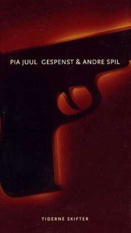 Cover for Pia Juul · Gespenst &amp; andre spil (Sewn Spine Book) [1. Painos] (2002)