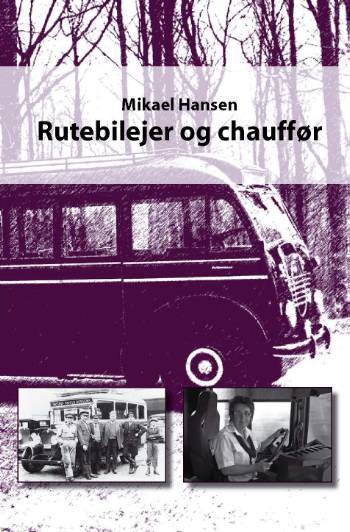 Cover for Mikael Hansen · Rutebilejer og chauffør (Sewn Spine Book) [1. wydanie] (2007)