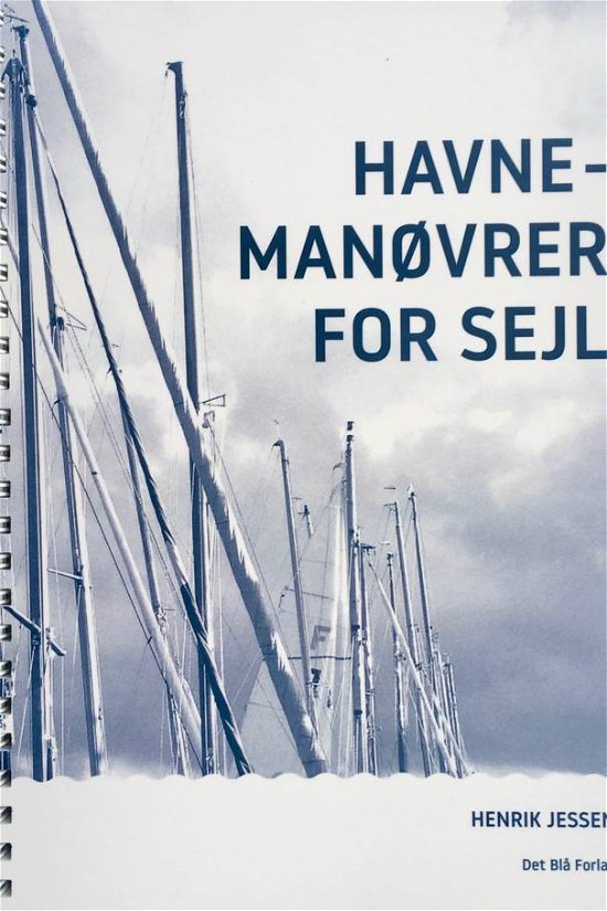 Cover for Henrik Jessen · Havnemanøvrer for sejl (Buch) (2017)