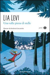 Cover for Lia Levi · Una Valle Piena Di Stelle (Book)