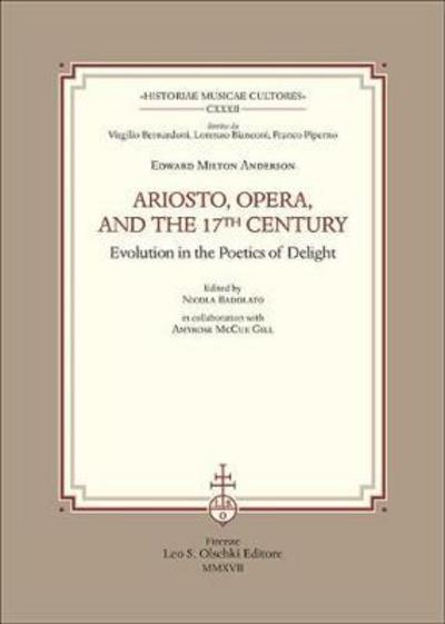 Edward Milton Anderson · Ariosto, Opera and the 17th Century Evolution in the Poetics of Delight (Pocketbok) (2025)