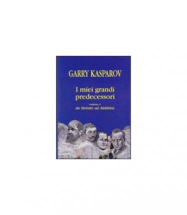 Cover for Garry Kasparov · I Miei Grandi Predecessori #01 (Buch)
