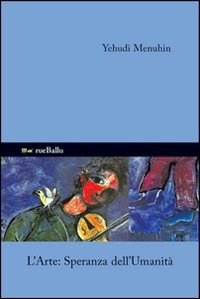 Cover for Yehudi Menuhin · L' Arte Speranza Dell'umanita (Bog)