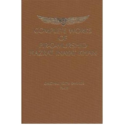 Cover for Hazrat Inayat Khan · Complete Works of Pir-O-Murshid Hazrat Inayat Khan: Original Texts: Original Texts: Sayings Part II (Innbunden bok) (2023)