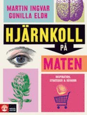 Cover for Gunilla Eldh · Hjärnkoll på maten (Book) (2011)
