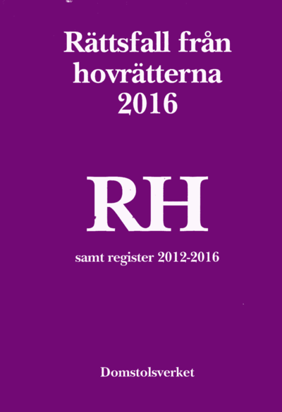 Cover for Domstolsverket · Rättsfall från hovrätterna. Årsbok 2016 (RH) : samt register 2012-2016 (Bound Book) (2017)